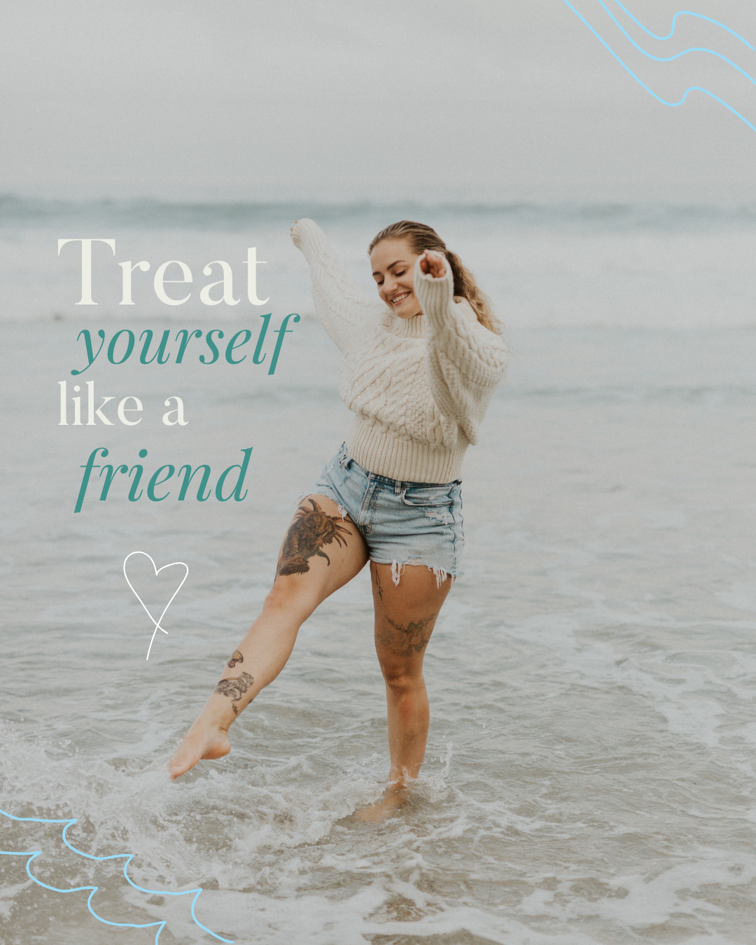 treating yourself like a friend and reframing your self-talk